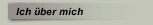 Ich über mich